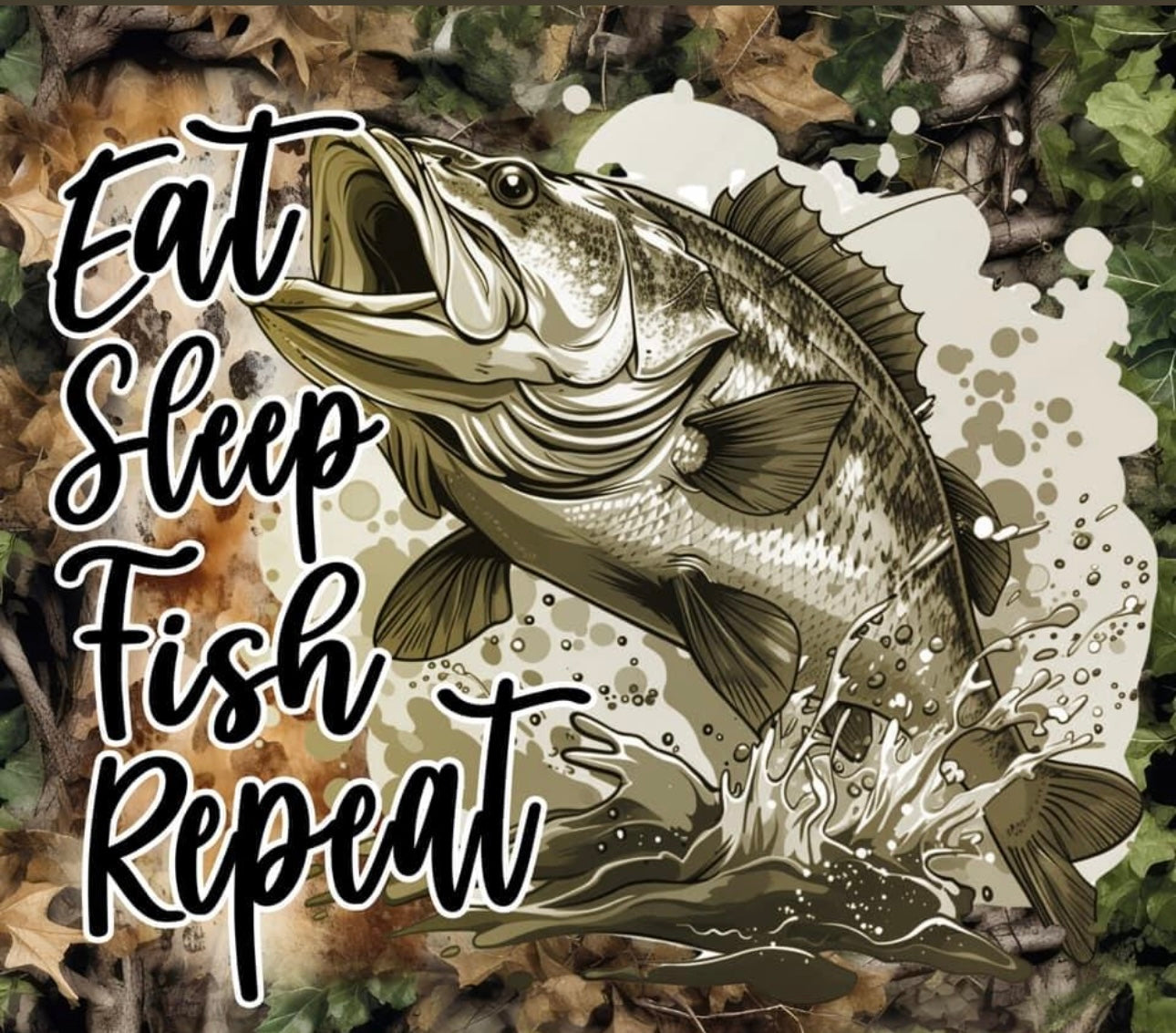 Eat, Sleep, Fish, Repeat 20 oz skinny