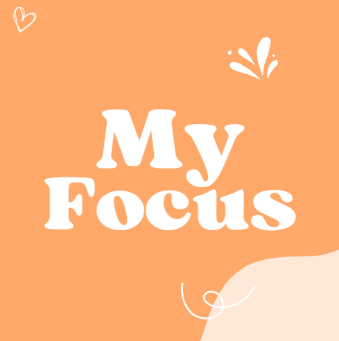 My Focus Going Forward