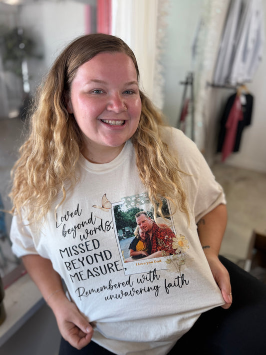 Loved Beyond Measure Memory Tee