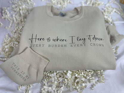 Here is where I lay it down crewneck