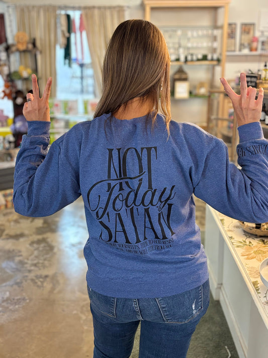 Not today satan crewneck