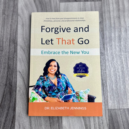 Forgive and Let That Go Book