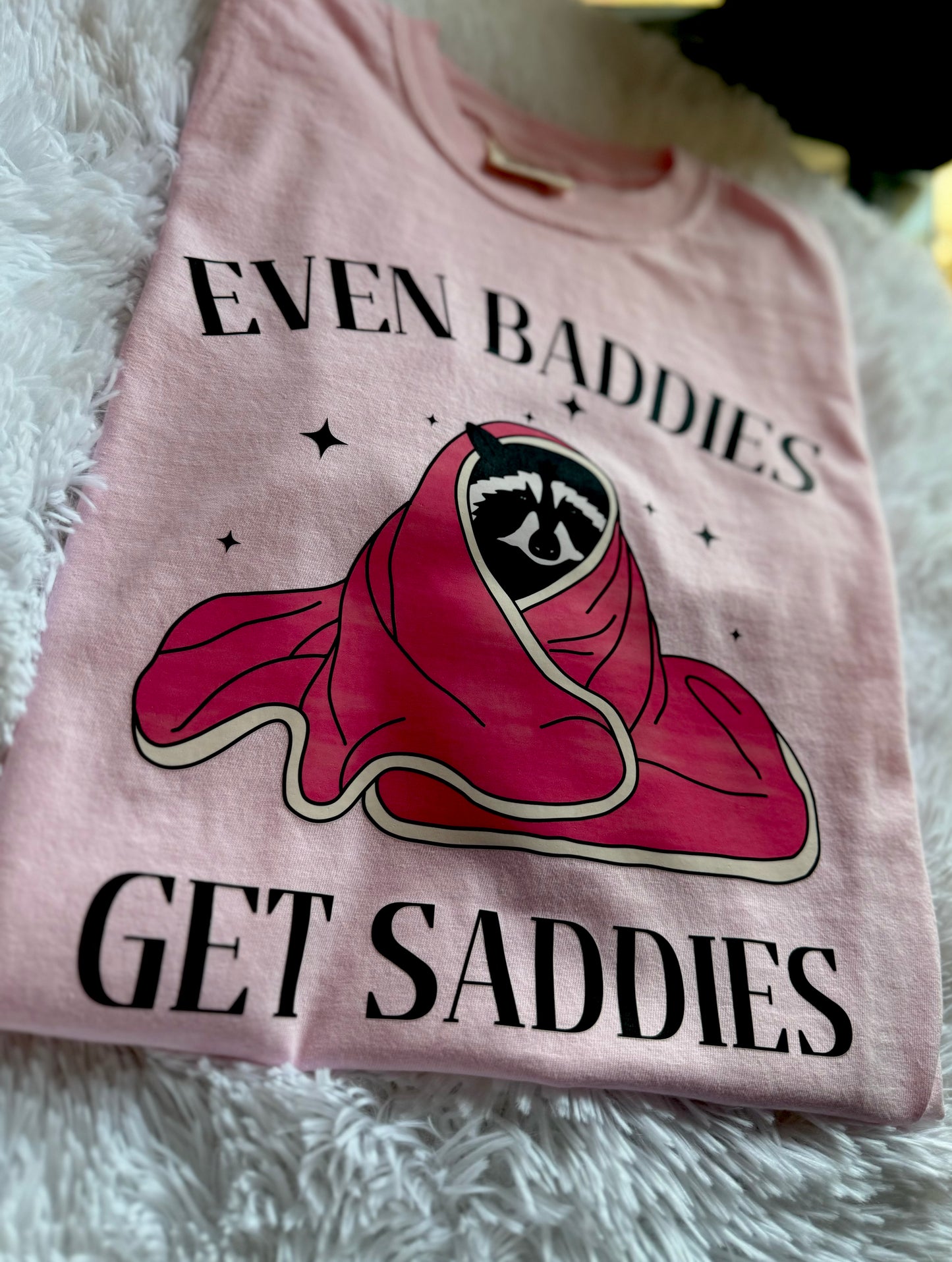 Even Baddies Get Saddies