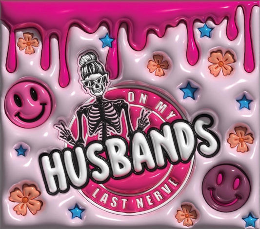 Husband's last nerve 20 oz skinny